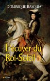Ecuyer du Roi Soleil (eBook, ePUB)