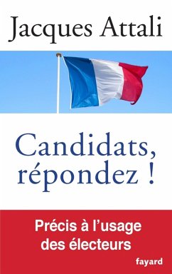 Candidats, répondez! (eBook, ePUB) - Attali, Jacques