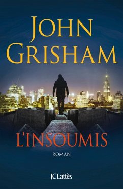 L'Insoumis (eBook, ePUB) - Grisham, John