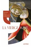 Trésors de la spiritualité chrétienne : la Vierge Marie (eBook, ePUB)
