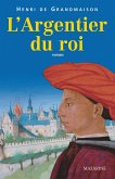 L'Argentier du roi (eBook, ePUB) L'Argentier du roi (eBook, ePUB)
