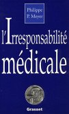 L'irresponsabilité médicale (eBook, ePUB)