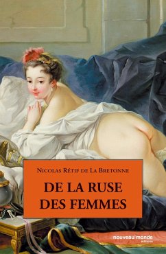 De la ruse des femmes (eBook, ePUB) - Rétif de la Bretonne, Nicolas
