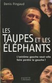 Les taupes et les éléphants (eBook, ePUB)