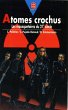 Atomes crochus - Les Mousquetaires du... - Bild 1