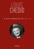 Le dictionnaire de ma vie - Louis Chedid (eBook, ePUB)