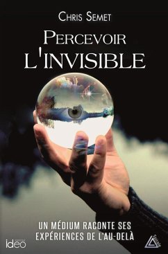 Percevoir l'invisible (eBook, ePUB) - Semet, Chris