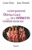 Guide raisonné et déraisonnable de l'opérette et de la comédie musicale (eBook, ePUB)