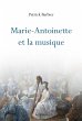 Marie-Antoinette et la musique (eBook,... - Bild 1