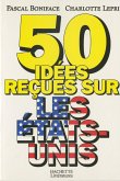 50 idées reçues sur les Etats-Unis (eBook, ePUB)