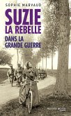 Suzie la rebelle dans la Grande guerre (eBook, ePUB)