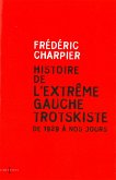 Histoire de l'extrême gauche trotskiste (eBook, ePUB)