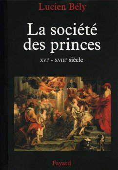 La société des princes (eBook, ePUB) - Bély, Lucien