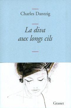 La diva aux longs cils (eBook, ePUB) - Dantzig, Charles