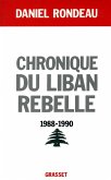 Chronique du Liban rebelle, 1988-1990 (eBook, ePUB)