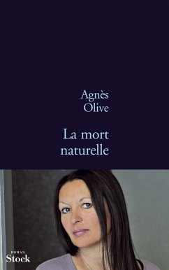 La mort naturelle (eBook, ePUB) - Olive, Agnès