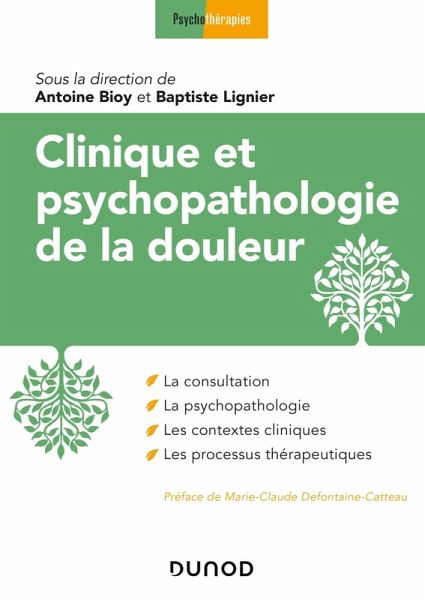 Clinique et psychopathologie de la douleur (eBook, ePUB) Clinique et psychopathologie de la douleur (eBook, ePUB)