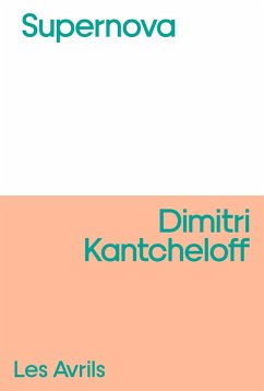 Supernova (eBook, ePUB) - Kantcheloff, Dimitri