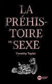 La Préhistoire du sexe (eBook, ePUB)