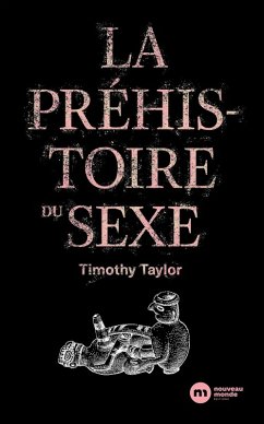 Cover La Préhistoire du sexe (eBook, ePUB)