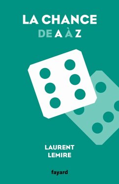 La chance de A à Z (eBook, ePUB) - Lemire, Laurent