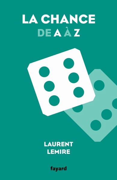 La chance de A à Z (eBook, ePUB) La chance de A à Z (eBook, ePUB)
