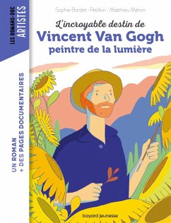 Cover L'incroyable destin de Van Gogh, peintre de la lumière (eBook, ePUB)