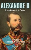 Alexandre II, le printemps de la Russie (eBook, ePUB)