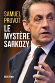 Le mystère Sarkozy (eBook, ePUB)