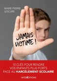 Jamais victime (eBook, ePUB) Jamais victime (eBook, ePUB)