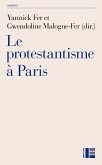 Le protestantisme à Paris (eBook, ePUB)
