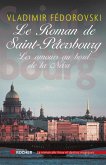 Le roman de Saint-Pétersbourg (eBook, ePUB)