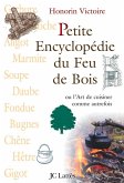 Petite encyclopédie du feu de bois (eBook, ePUB)