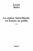 La station Saint-Martin est fermée au public (eBook, ePUB)