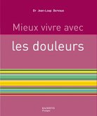 Mieux vivre avec les douleurs (eBook, ePUB)