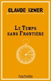 Temps sans frontieres (eBook, ePUB)