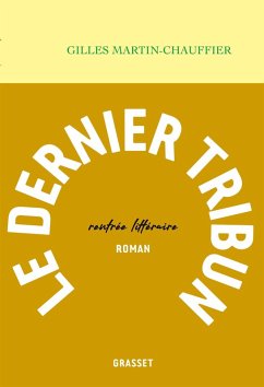 Le dernier tribun (eBook, ePUB) - Martin-Chauffier, Gilles
