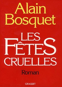 Les fêtes cruelles (eBook, ePUB) - Bosquet, Alain