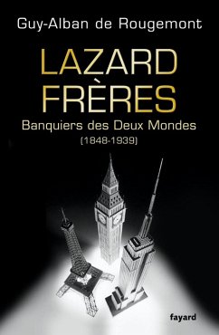 Lazard Frères (eBook, ePUB) - de Rougemont, Guy-Alban