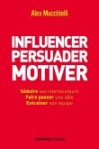 Influencer, persuader, motiver (eBook, ePUB) Influencer, persuader, motiver (eBook, ePUB)