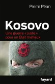 Kosovo, une guerre juste pour un état mafieux (eBook, ePUB) Kosovo, une guerre juste pour un état mafieux (eBook, ePUB)