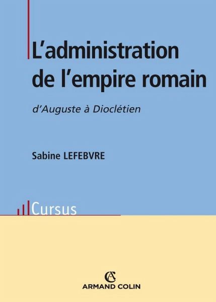 L'administration de l'empire romain (eBook, ePUB) L'administration de l'empire romain (eBook, ePUB)