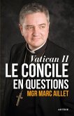 Vatican II: le Concile en questions (eBook, ePUB)