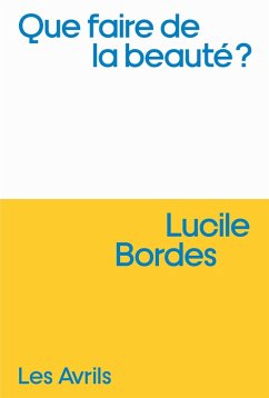 Que faire de la beauté (eBook, ePUB) Cover Que faire de la beauté (eBook, ePUB)