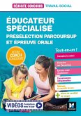 Réussite Concours Educateur spécialisé - ES - Préselection Parcoursup + Epreuve orale - Préparation (eBook, ePUB)