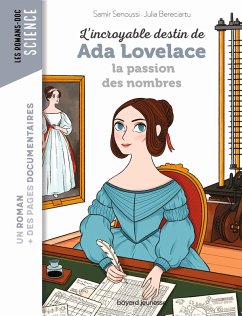 L'incroyable destin d'Ada Lovelace, la passion des nombres (eBook, ePUB) - Senoussi, Samir