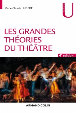 Cover Les grandes théories du théâtre - 4e éd. (eBook, ePUB)
