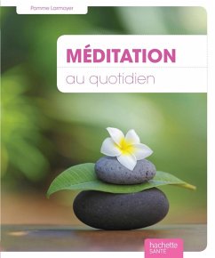 Méditation au quotidien (eBook, ePUB) - Larmoyer, Pomme