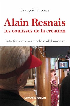 Alain Resnais, les coulisses de la création (eBook, ePUB) - Thomas, François