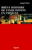 Brève histoire de l'Inquisition en Espagne (eBook, ePUB)